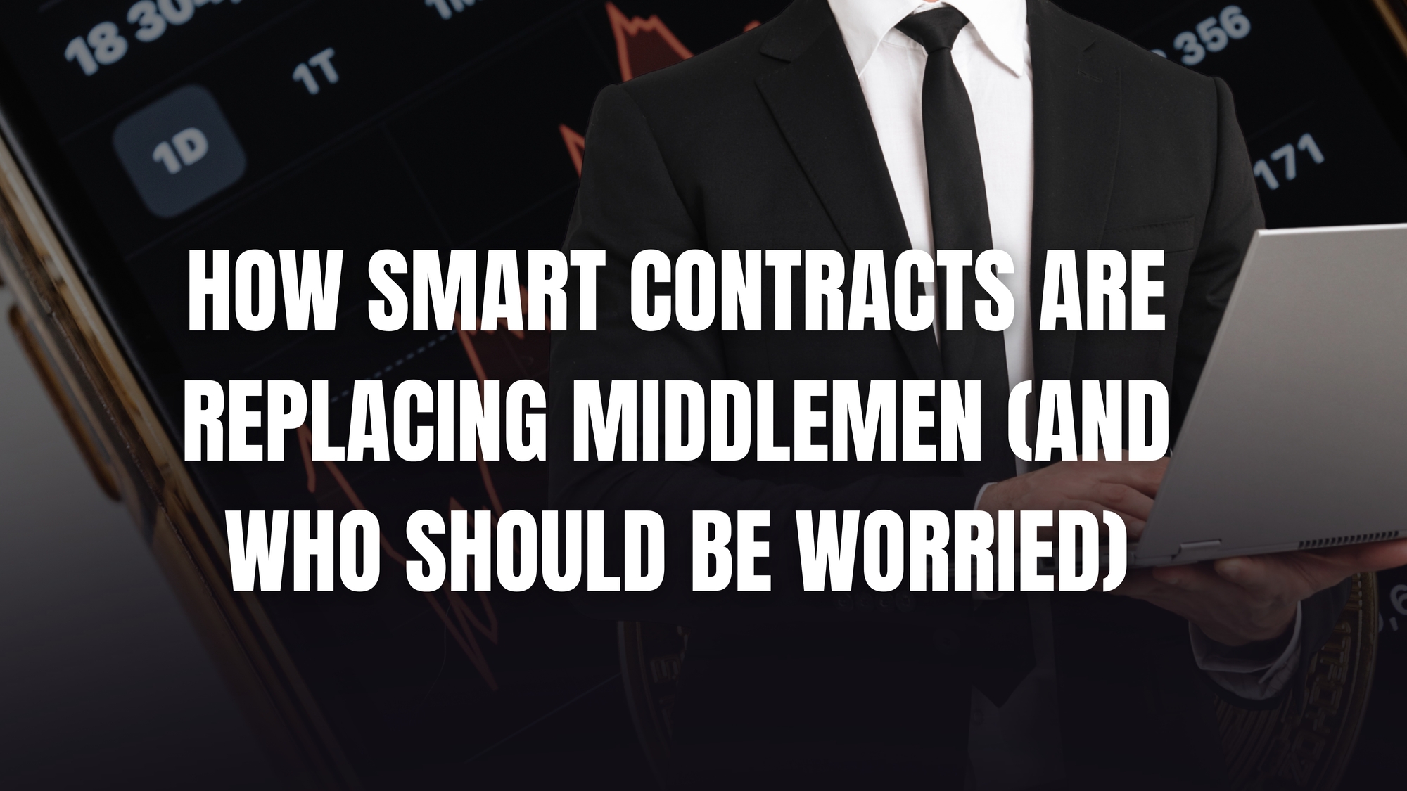 How Smart Contracts Are Replacing Middlemen (and Who Should Be Worried) 